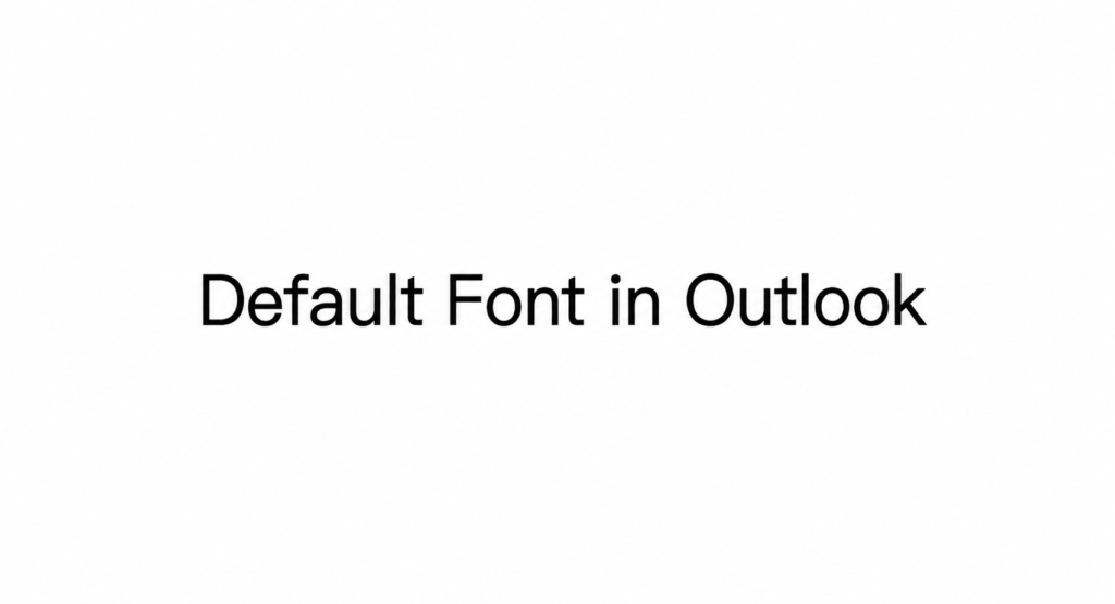 Outlook email font settings panel with font selection options