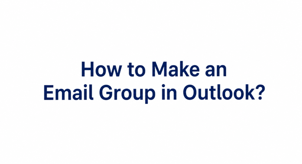 Creating email group in Outlook with contact list and group members